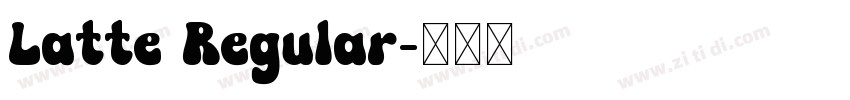 Latte Regular字体转换